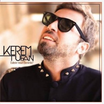 Kerem Tufan - Evlenir Misin Benimle (2013) Single Albüm İndir Kerem Tufan - Evlenir Misin Benimle (2013) Single Albüm İndir